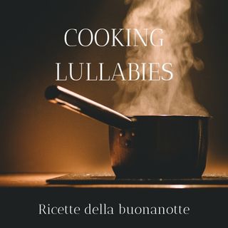 Cooking Lullabies N°1. Benvenuti.