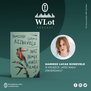 WLot 34 - Marieke Lucas Rijneveld o książce "Mój mały zwierzaku"