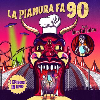 La Pianura fa 90 ft Direful Tales - (Bonus Track)