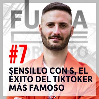 Sensillo con S, el éxito de un tiktoker más famoso
