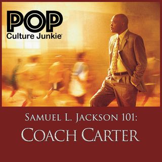 Samuel L. Jackson 101: Coach Carter