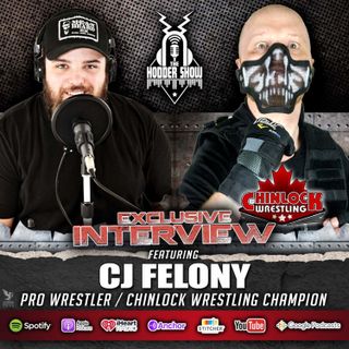 Ep. 325 Pro Wrestler/Chinlock Wrestling Champion CJ Felony