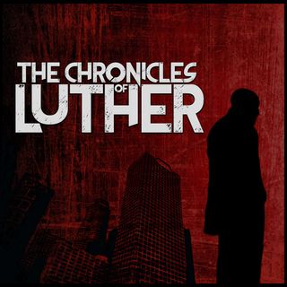 The Chronicles of Luther