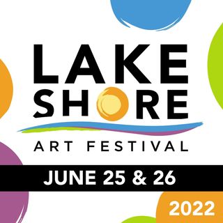 BTM Podcast: Lakeshore Art Festival (June 25-26, 2022)