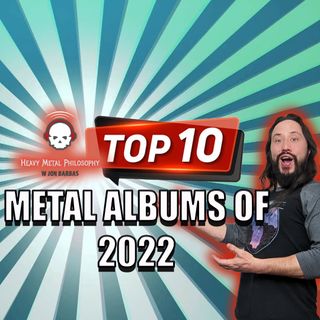#89: Metal Album of the Year! Top 10 Best 2022