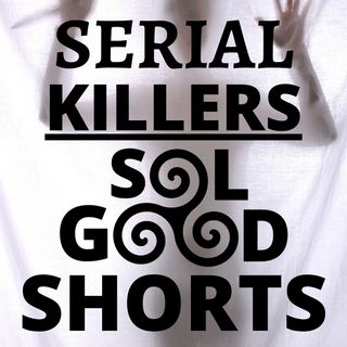 SERIAL KILLERS - Sol Good Shorts