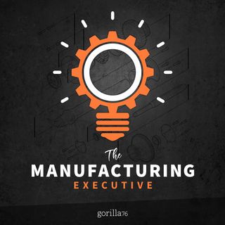 The Manufacturing Executive
