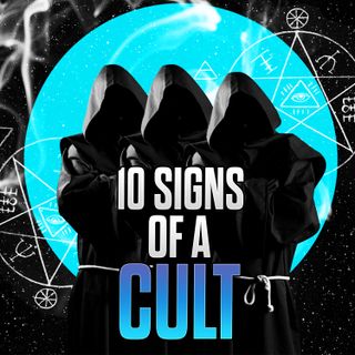 Episode 116 - 10 Signs That You're in a Cult