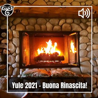 Yule 2021 - Buona Rinascita!