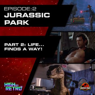 Ep2: Jurassic Park (Part 2)