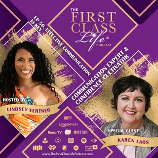 Effective Communication Is Key [Episode 56, Karen Laos]