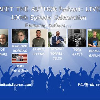 100TH EPISODE CELEBRATION - Episode 100 -MEET THE AUTHOR Podcast