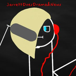 JarrettDoesDrama&News