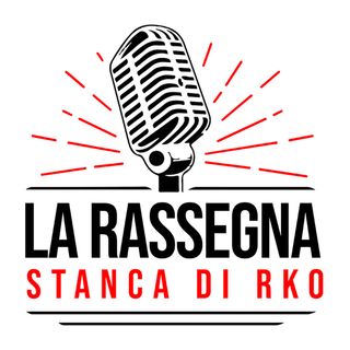La Rassegna stanca di RKO