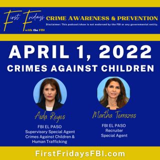 Crimes Against Children: Awareness | FBI El Paso Texas | 4-1-2022