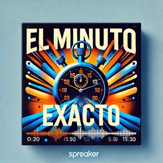 El minuto Exacto
