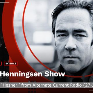 Hesher on The Patrick Henningsen Show: Canadian Government vs. Freedom
