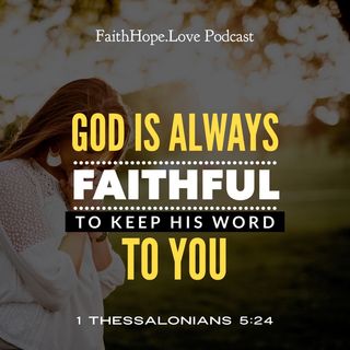 God is Always Faithful to Keep His Word to You