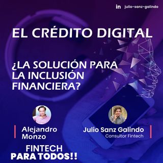 El crédito digital ¿La solución para la inclusión financiera?
