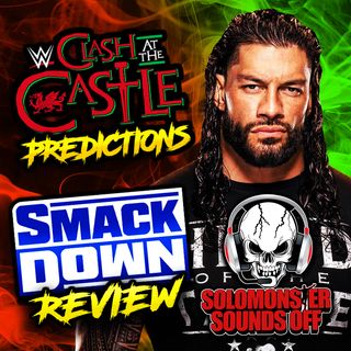 WWE Smackdown Review 9/2/22 - FEATURING CLASH AT THE CASTLE PREDICTIONS!