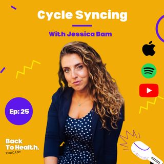 Episode 25 Cycle Synching with Jess Bam