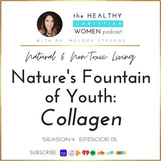 S4 E05: Nature's Fountain of Youth: Collagen