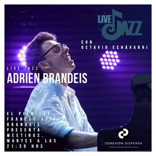 Live Jazz 17 Mayo Adrien Brandeis
