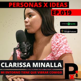 Clarissa Minalla | Eres el responsable de escribir tu historia | 019