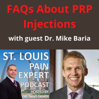 FAQs About PRP Injections With Guest Dr. Mike Baria