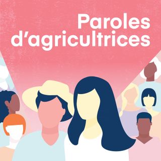 Paroles d'agricultrices
