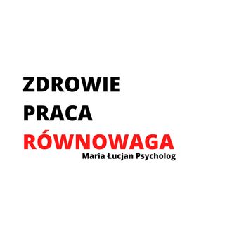 ZDROWIE.PRACA.ROWNOWAGA