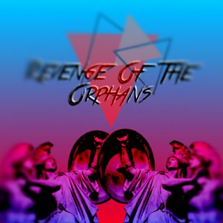 Revenge Of The Orphans Podcast
