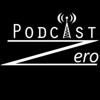 Podcast Zero