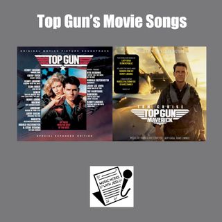 Ep. 138 - Top Gun's Movie Songs