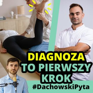 Dariusz Ciborowski - Łącz terapię manualną z terapią ruchową #93