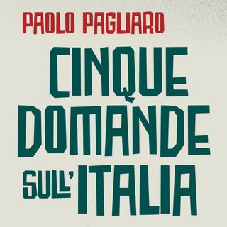 Paolo Pagliaro "Cinque domande sull'Italia"