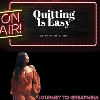 Quitting is Easy