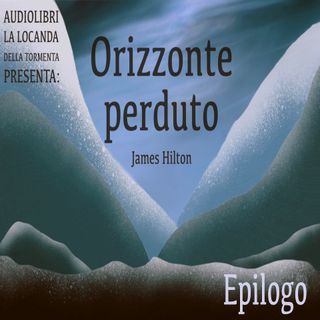 Audiolibro Orizzonte Perduto - Epilogo