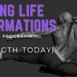STRENGTH FOR TODAY| STRONG LIFE AFFIRMATIONS | THE WILL TO LIVE| SUBLIMINALS