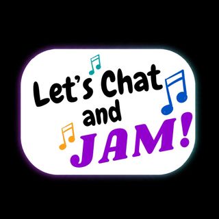 Let's Chat and Jam