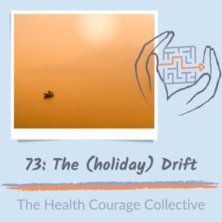73: The Holiday Drift