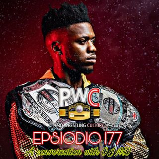 Pro Wrestling Culture #177 - A conversation with OJMO