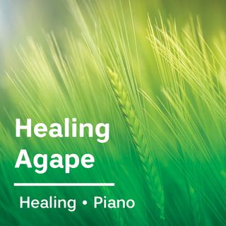 Healing Agape