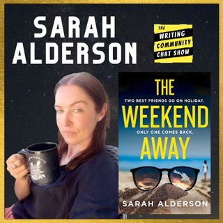 The Weekend Away, Swat, Can We Live Here_ Sarah Alderson on The WCCS!