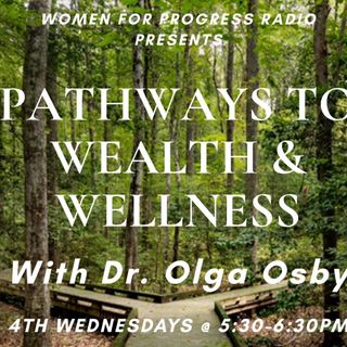 Pathways to Wealth & Wellness w/Dr. Osby