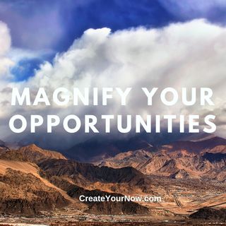2827 Magnify Your Opportunities