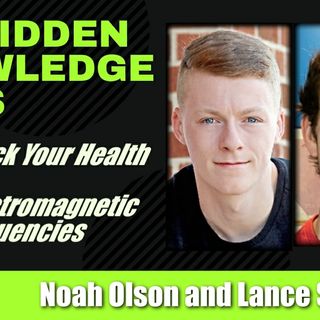 Taking Back Your Health - Fight Electromagnetic Frequencies with Lance Schuttler and Noah Olson
