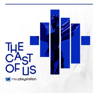 The Cast of Us #15 - Retrospectiva PlayStation e The Game Awards 2022