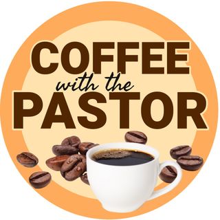 Coffee with The Pastor-Episode 30 | Breaking Chains: How the Church Supports Recovery and Redemption w/Jamie Rich