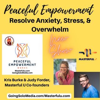 Resolve Anxiety, Stress, & Overwhelm